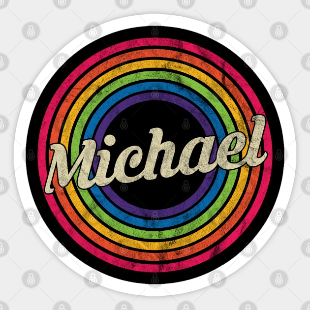 Michael - Retro Rainbow Faded-Style Sticker by MaydenArt